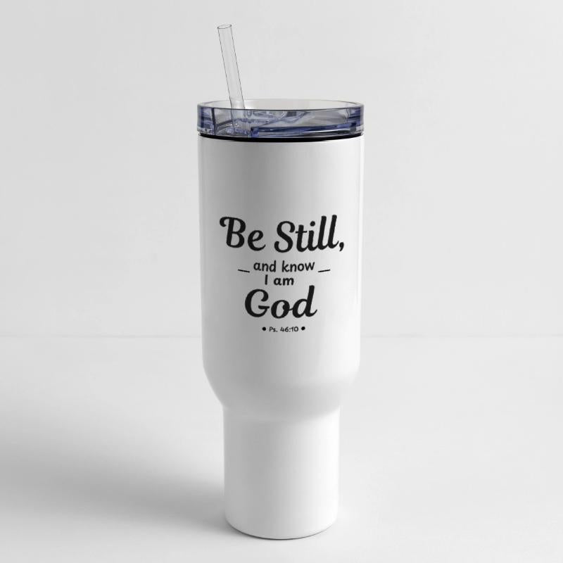 Be Still And Know That I Am God (Faith) Christian