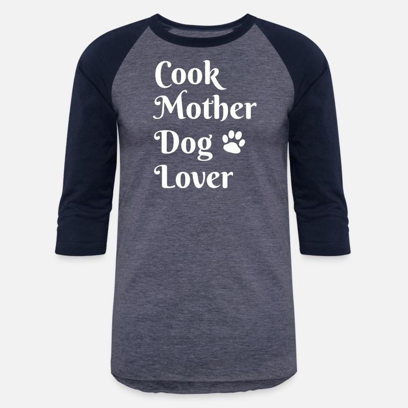 Cook mother dog lover - cute dog shirt