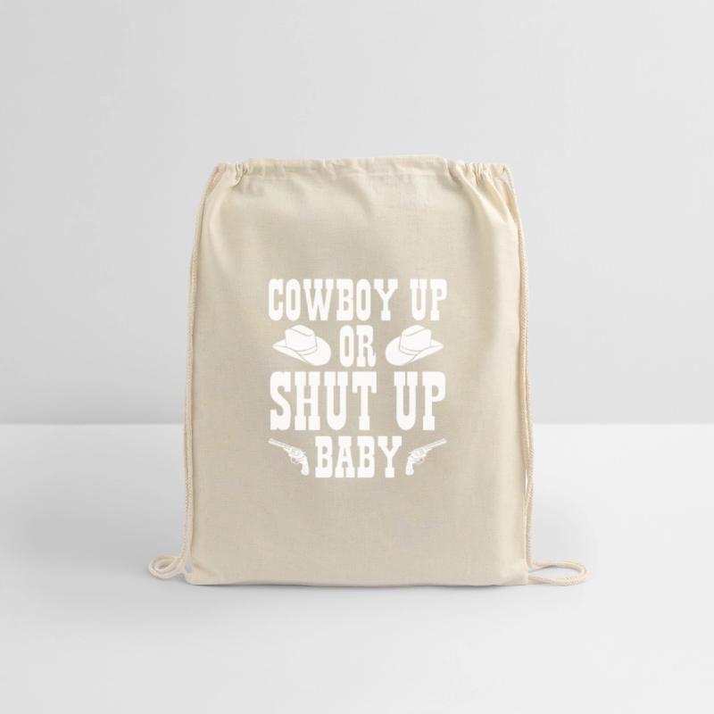 Cowboy Up Or Shut Up Baby