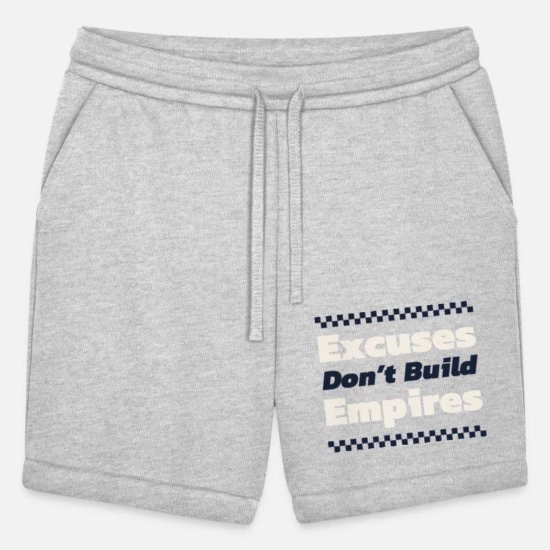 Excuses Don t Build Empires Business Motivation