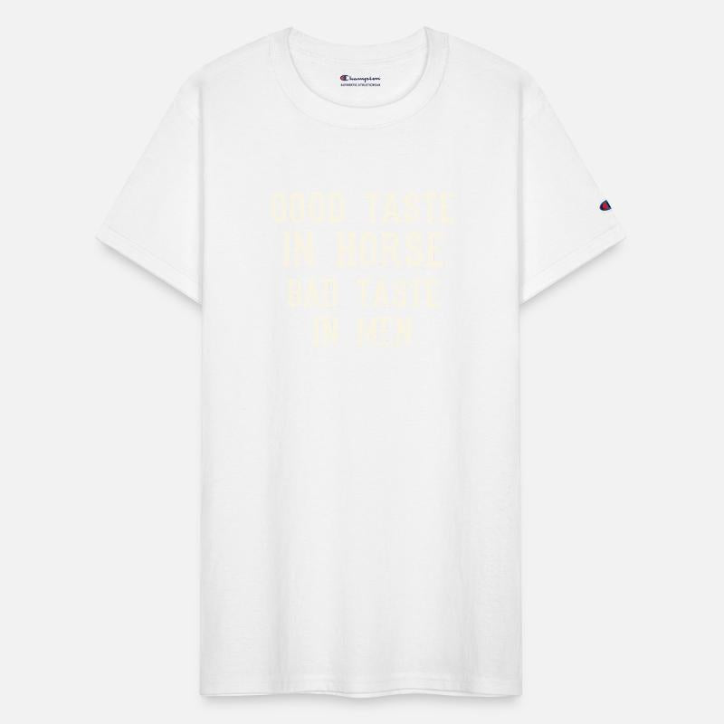 Good Taste In Horse Bad Taste In Men