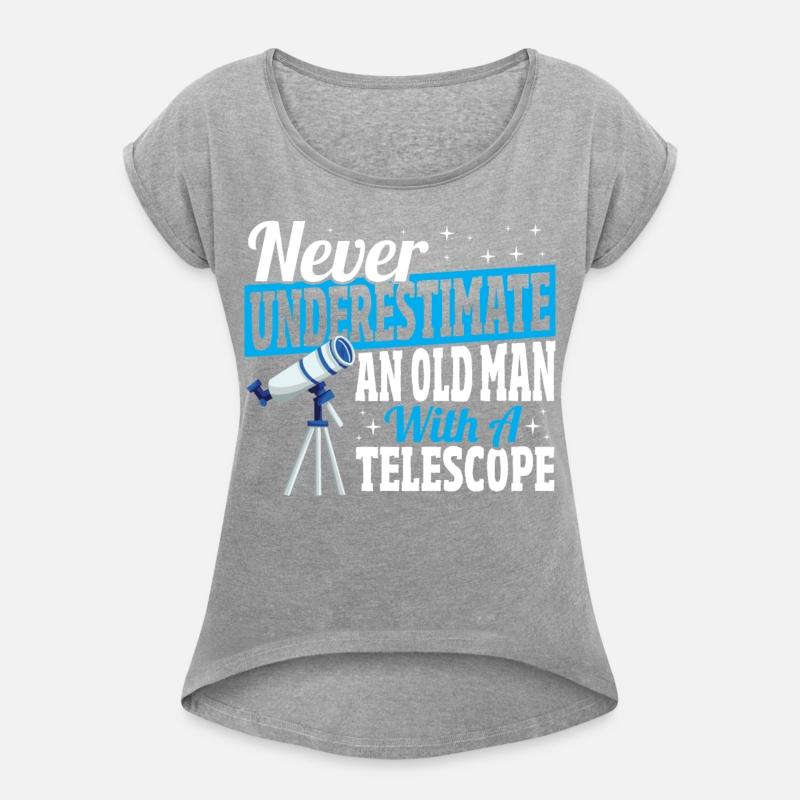 Never Underestimate An Old Man With A Telescope