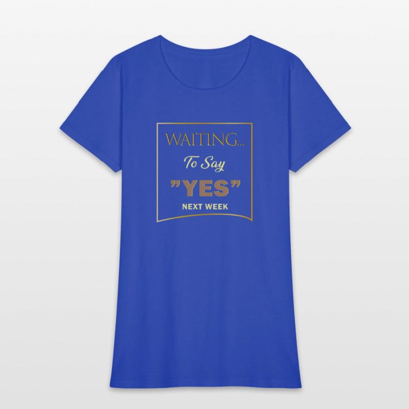 WAITING YES 3 SHIRT