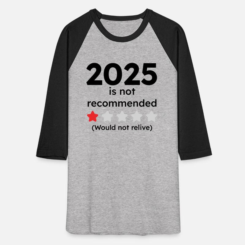 1-Star Year Tee, 2025 “Would Not Recommend”