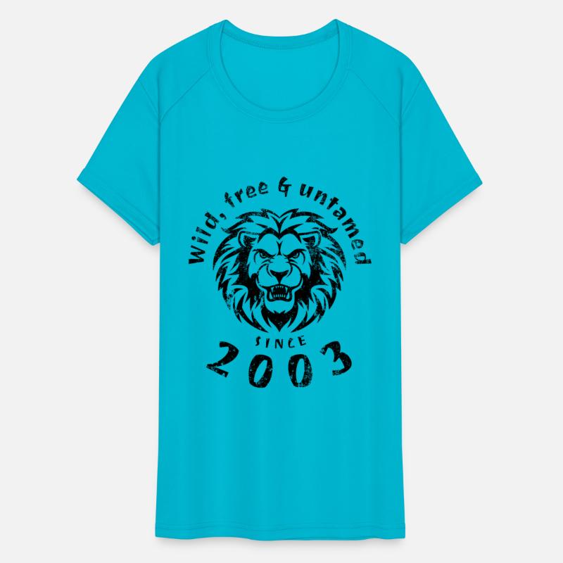 21st birthday Wild, free & untamed since 2003