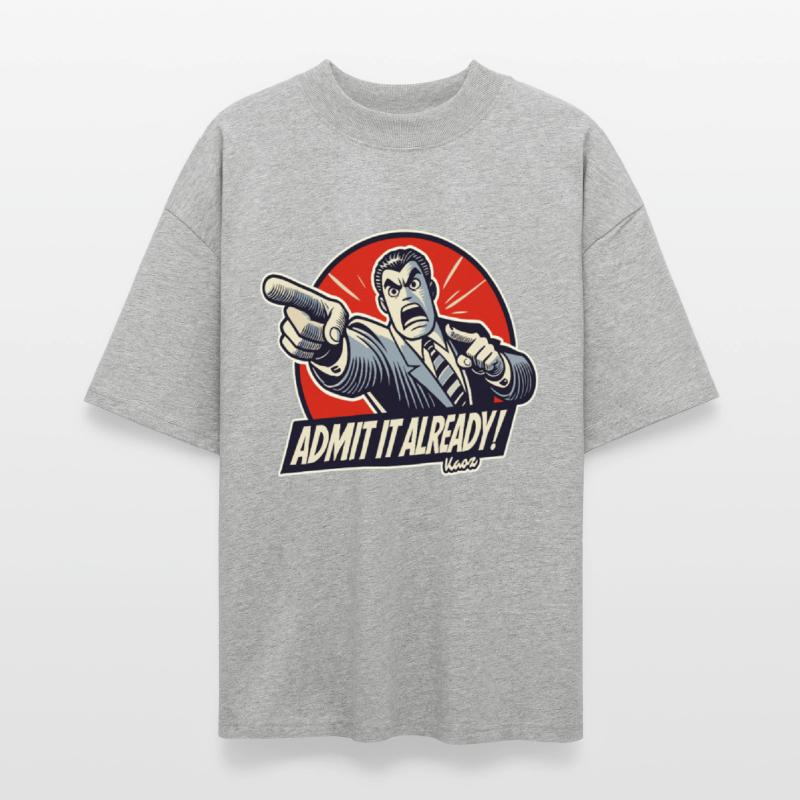 Admit It Already! – Angry Pointing Lawyer Guy