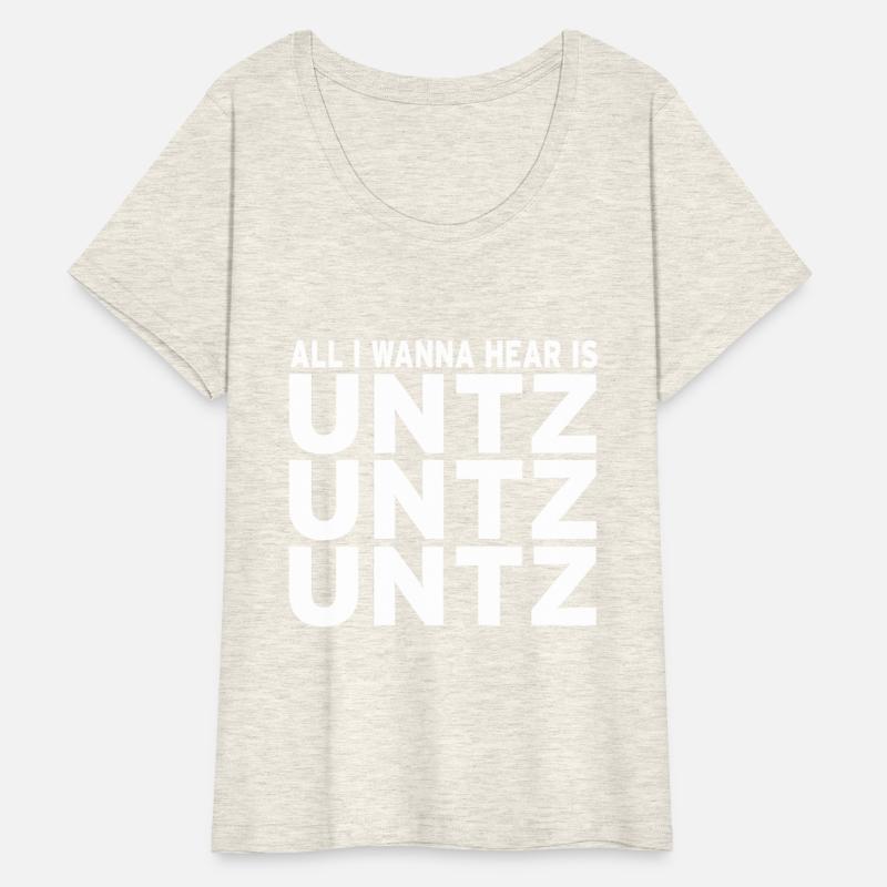 all i wanna hear is untz untz untz Techno
