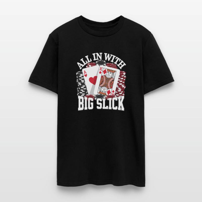 All In With Big Slick Texas Holdem Poker Apparel