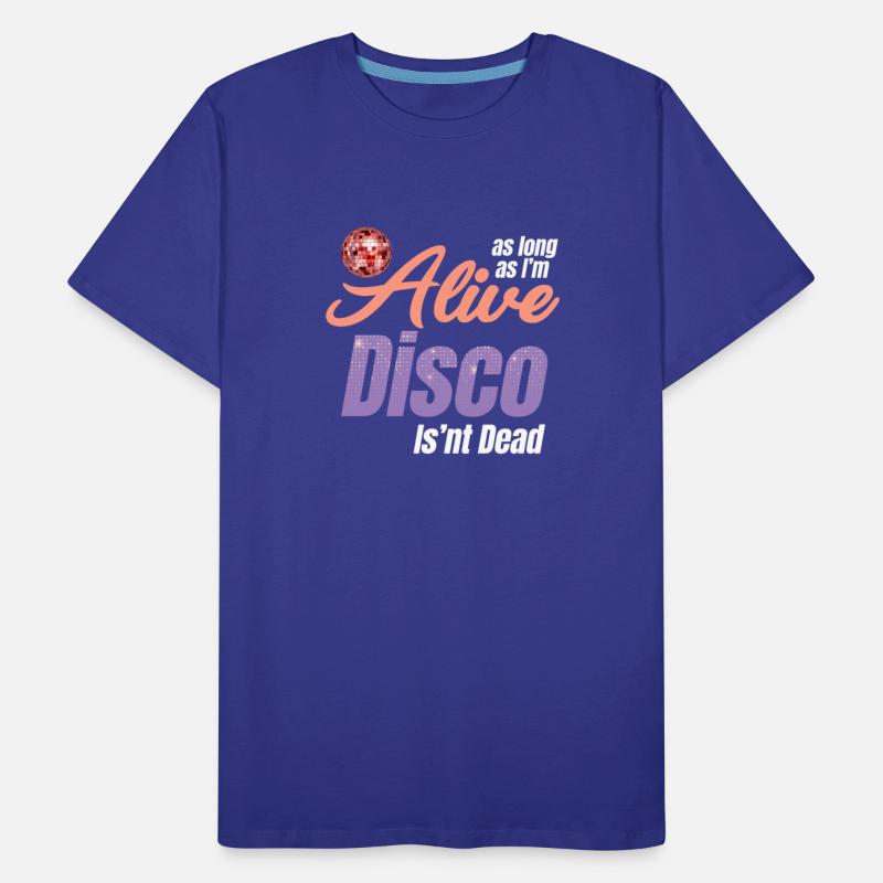 As Long As I'm Alive Disco Isn't Dead Groovy