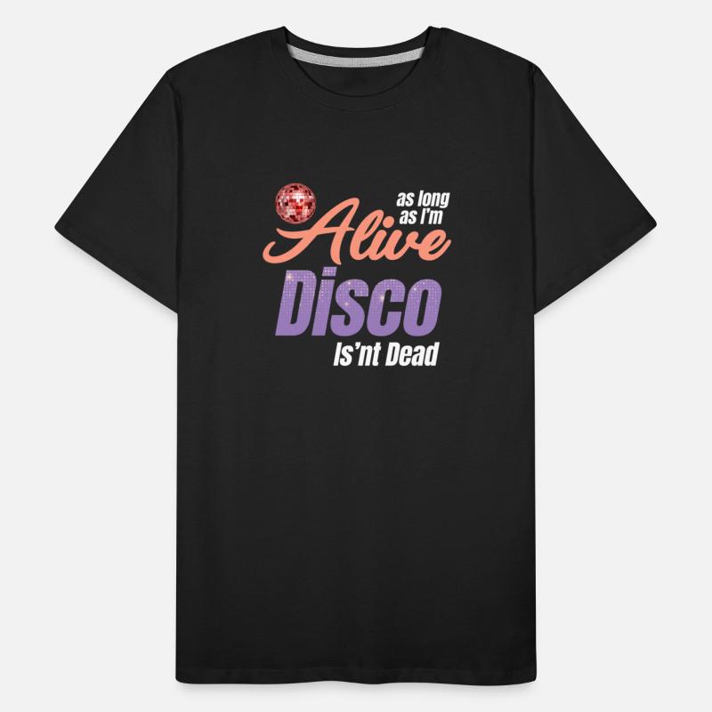 As Long As I'm Alive Disco Isn't Dead Groovy