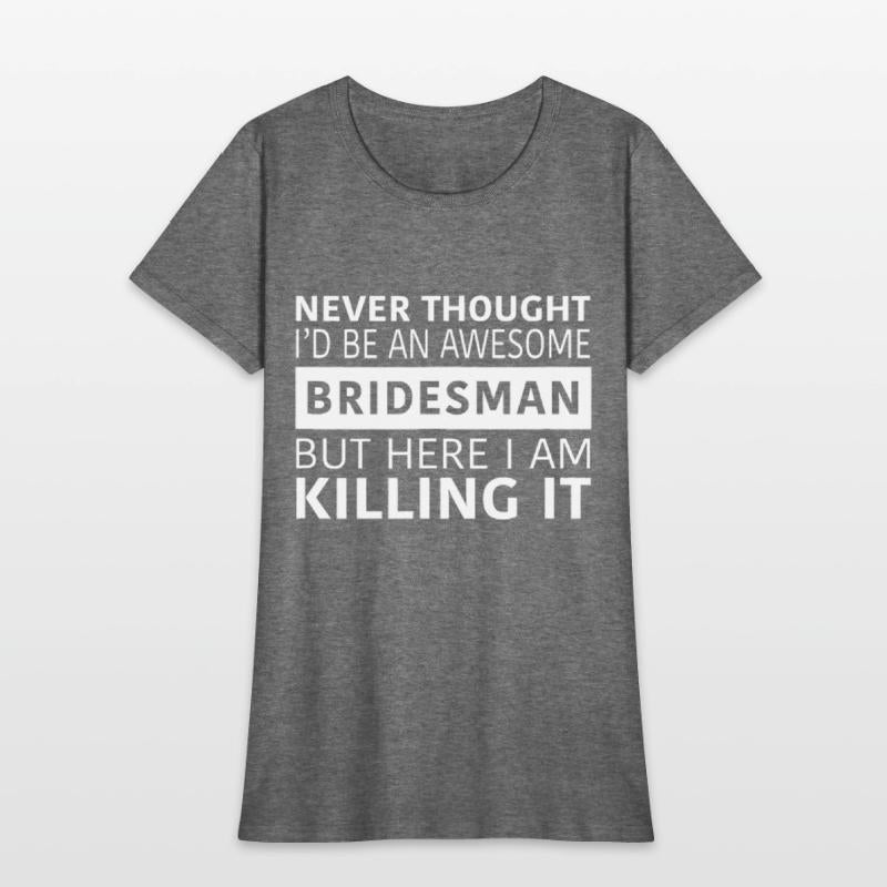 Awesome Bridesman