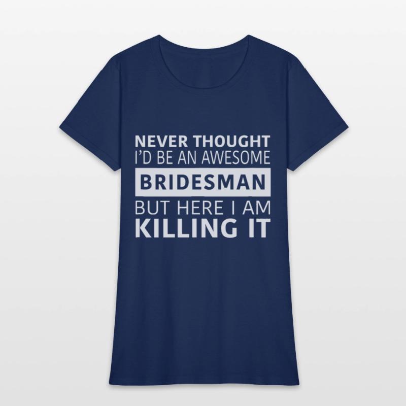 Awesome Bridesman