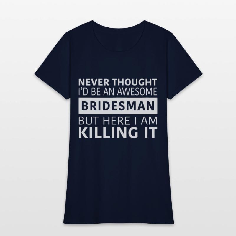 Awesome Bridesman