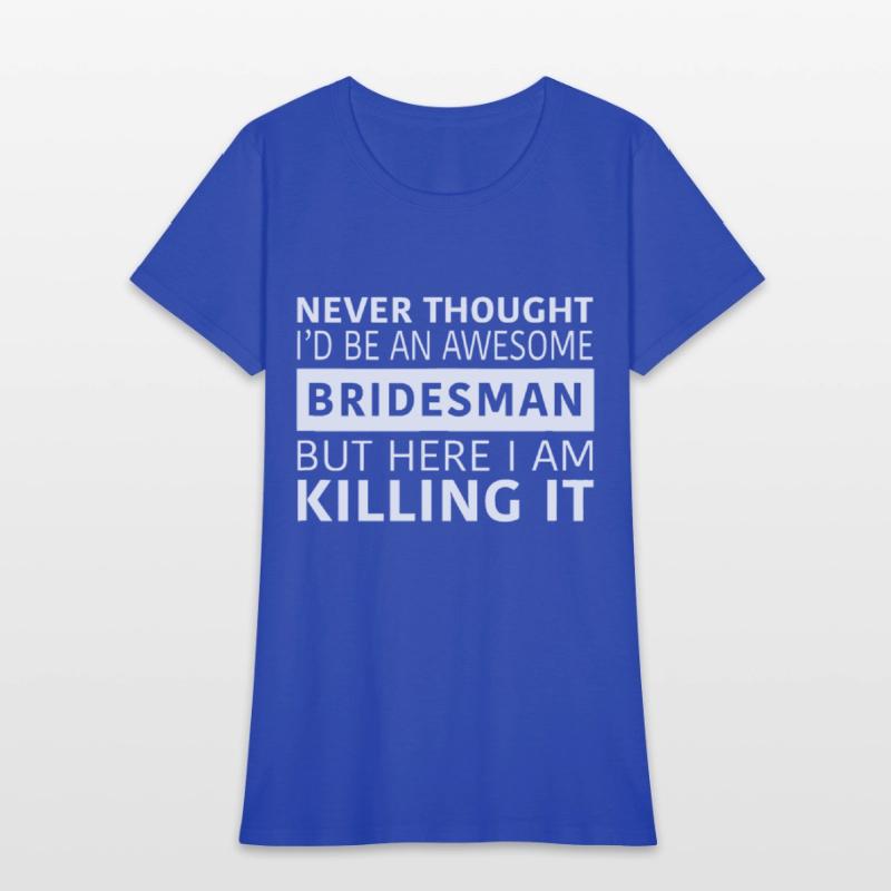 Awesome Bridesman