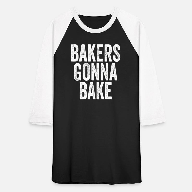 Bakers Gonna Bake