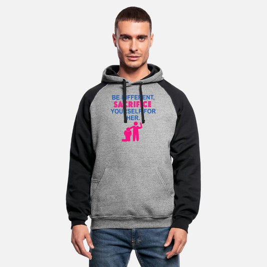 Be Different, Sacrifice Yourself For Her