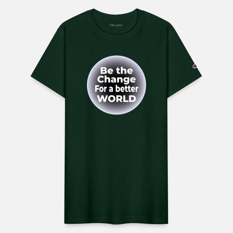 Be the Change Tee for a Better World