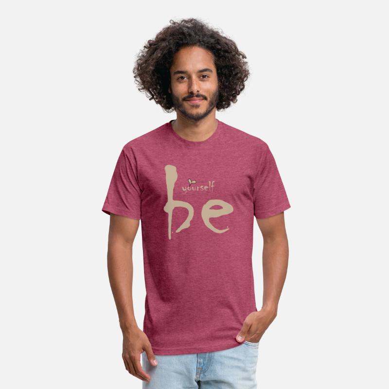 Be yourself Be you T-shirt that expresses self-con