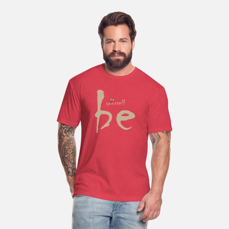 Be yourself Be you T-shirt that expresses self-con