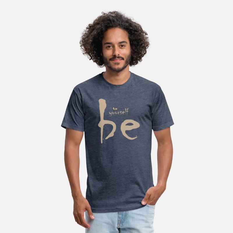 Be yourself Be you T-shirt that expresses self-con