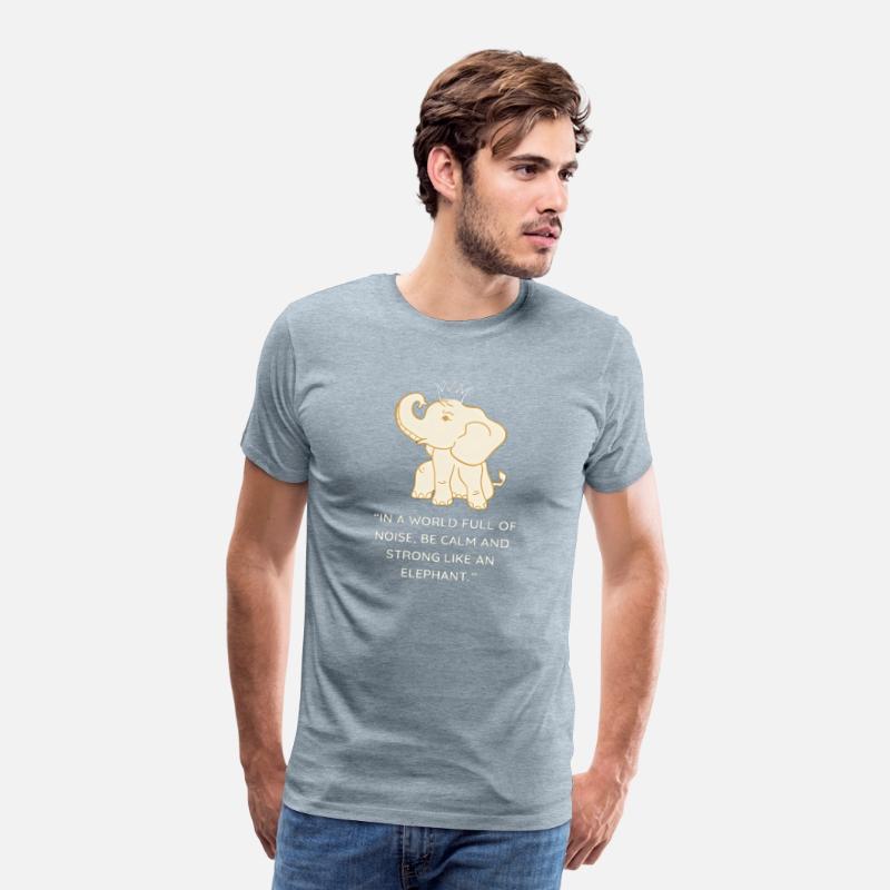 beatiful elephant t-shirt be like an elephant