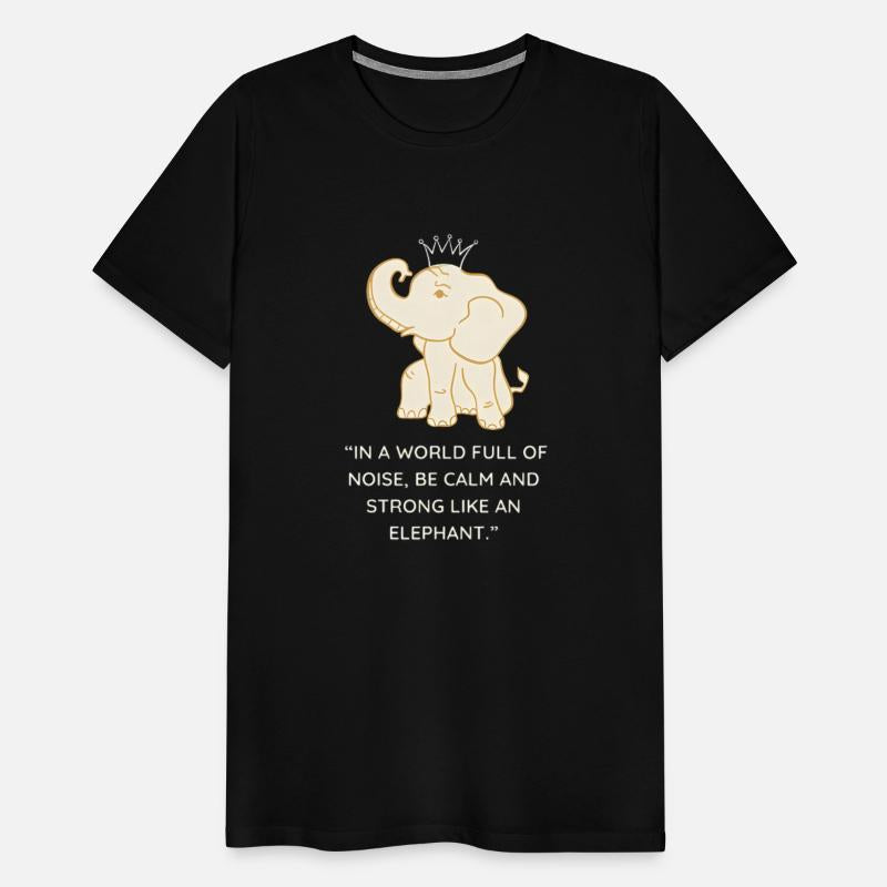 beatiful elephant t-shirt be like an elephant