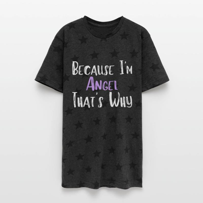 Because I'm Angel That's Why Funny Women's Gift