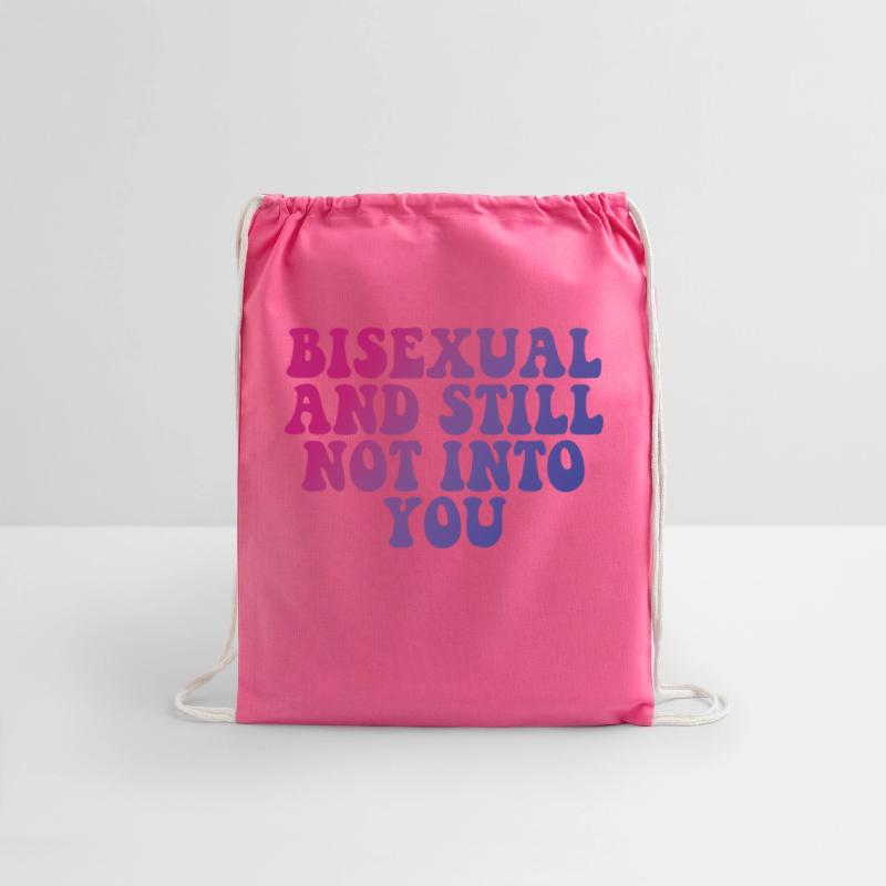 BISEXUAL AND STILL NOT INTO YOU