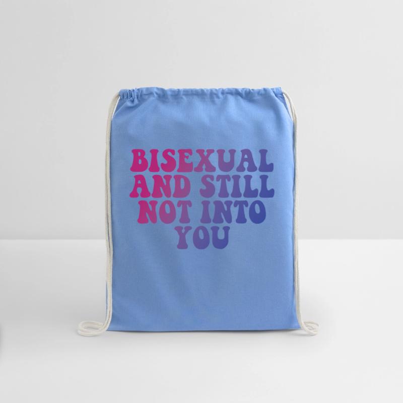 BISEXUAL AND STILL NOT INTO YOU
