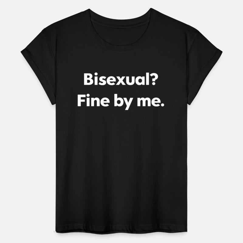 Bisexual Fine By Me LGBT