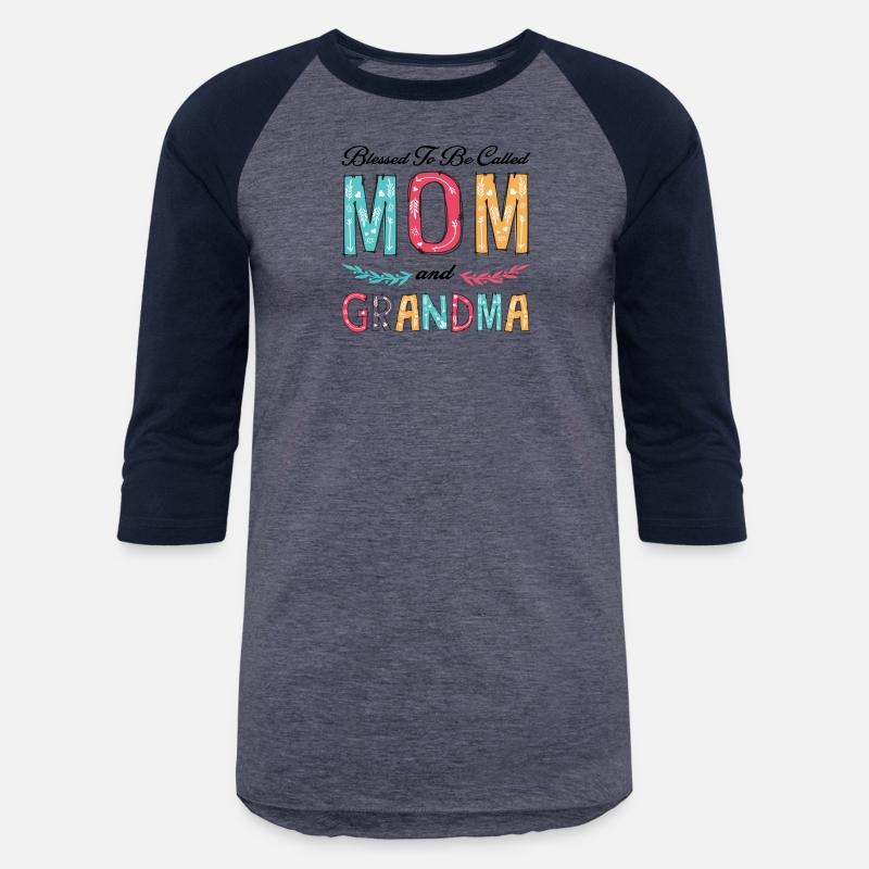 Blessed To Be Called Mom and Grandma