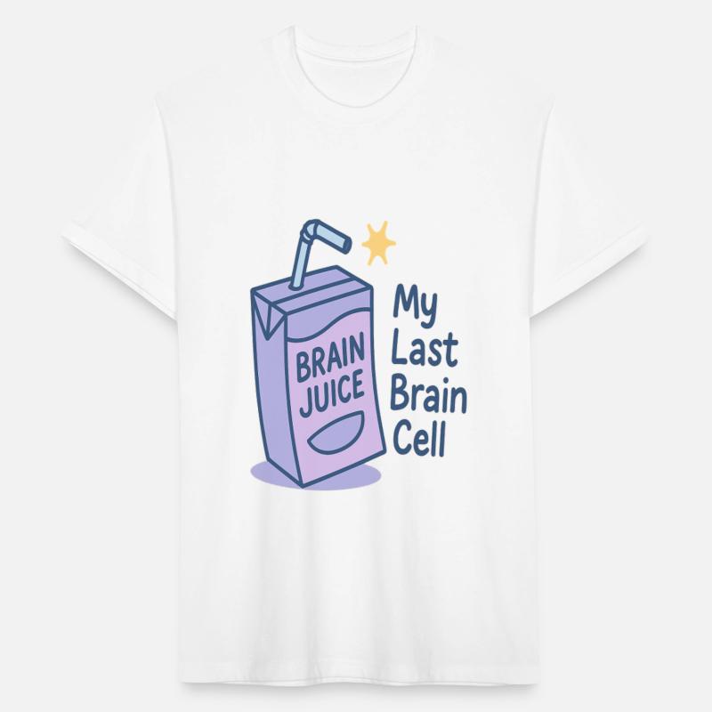 Brain Juice – My Last Brain Cell Funny Cartoon Des
