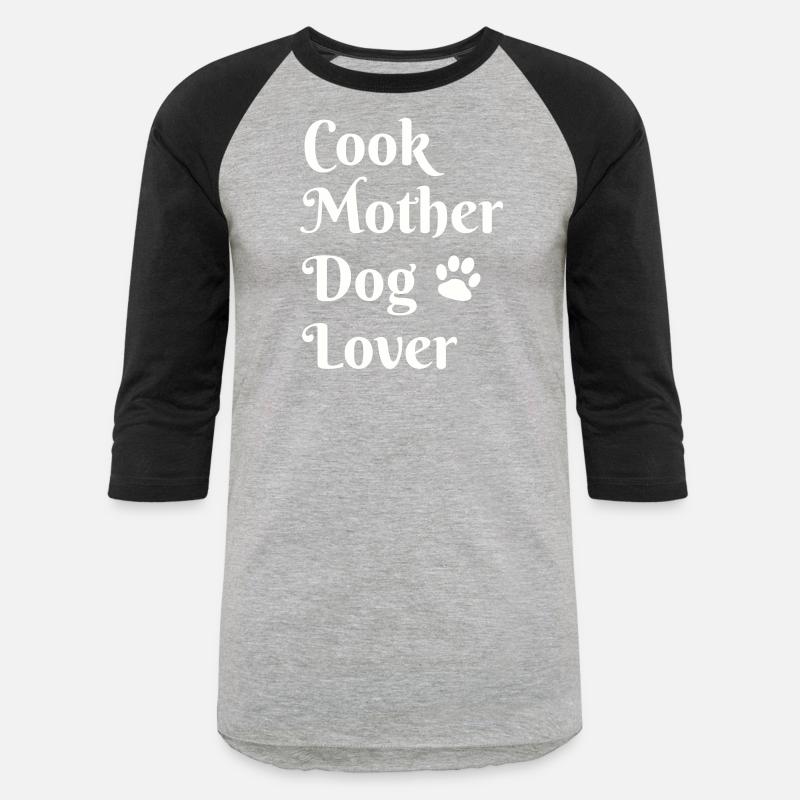 Cook mother dog lover - cute dog shirt