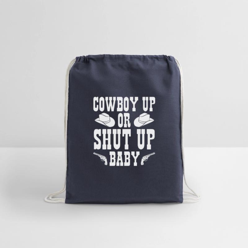 Cowboy Up Or Shut Up Baby
