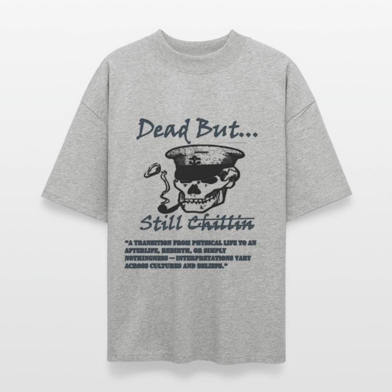 Dead But Still Chillin Skull Tee