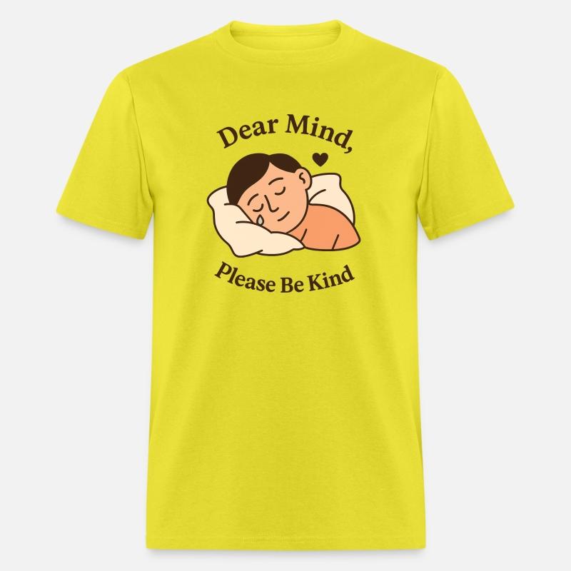 Dear Mind, Please Be Kind