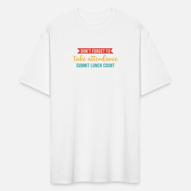 Don't Forget To Take Attendance Submit Lunch Count