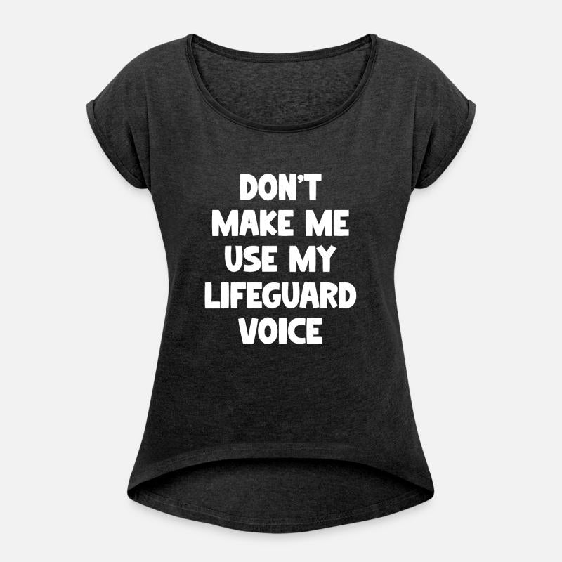 Don't Make Me Use My Life Guard Voice Funny