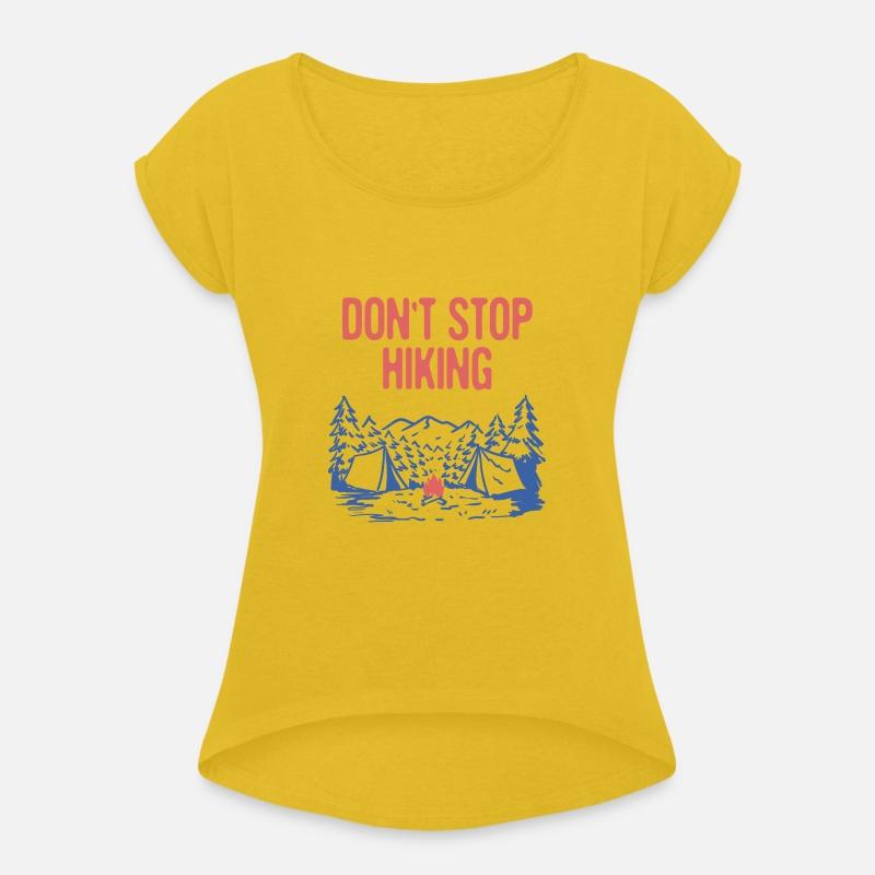 Don't Stop Hiking Hiker Camping Trail Camper
