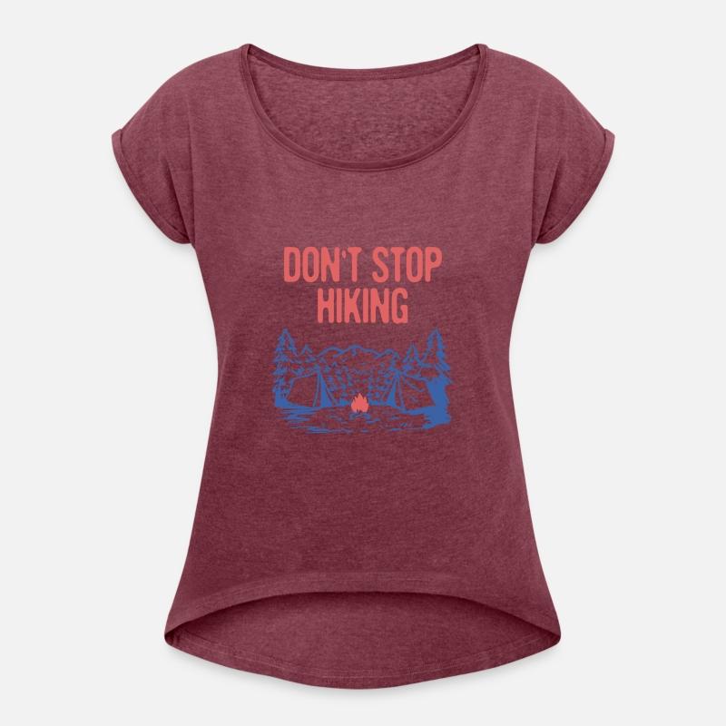 Don't Stop Hiking Hiker Camping Trail Camper
