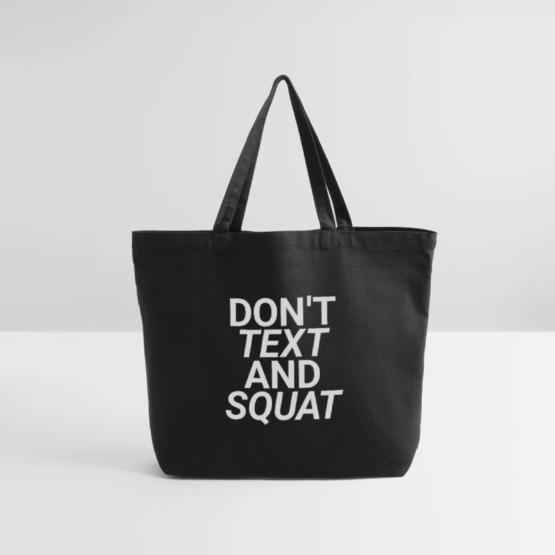 Don't Text And Squat