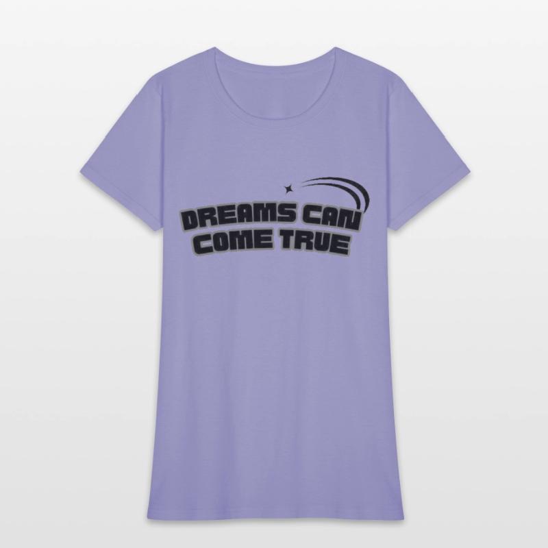 dreams can come true