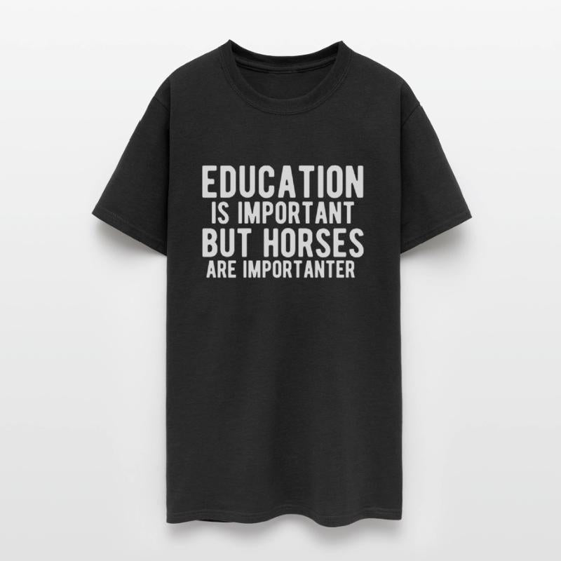 education is important but horses are importanter