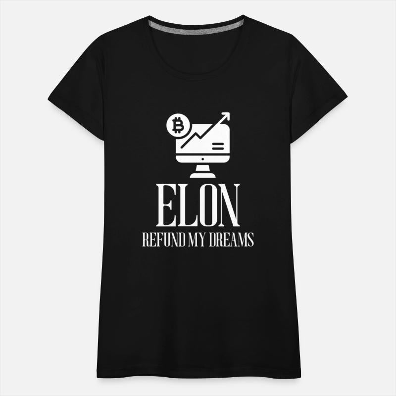 Elon,RefundMy Dreams Funny Stock Market Invest tee