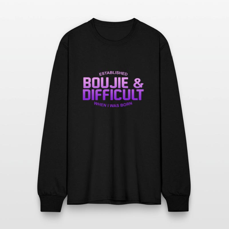 ESTABLISHED BOUJIE & DIFFICULT WHEN I WAS BORN