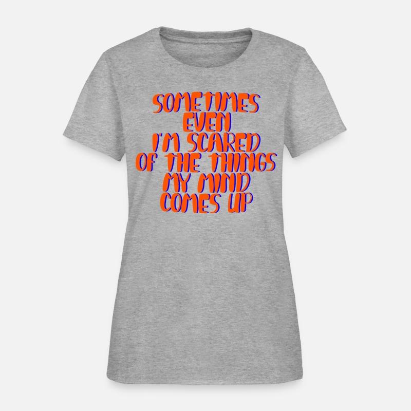 Even I'm Scared Of The Things My Mind Comes Up