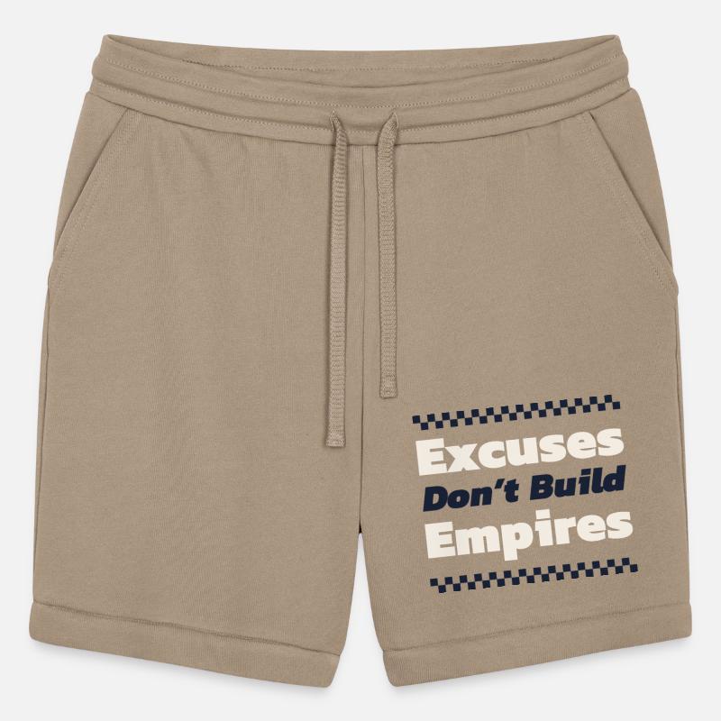 Excuses Don t Build Empires Business Motivation