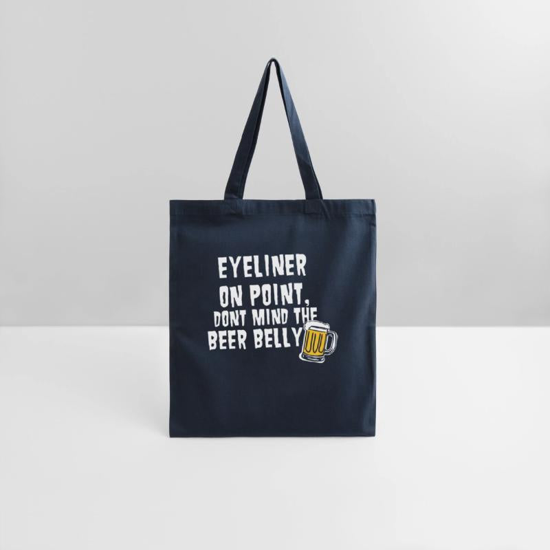 Eyeliner On Point, Dont Mind The Beer Belly