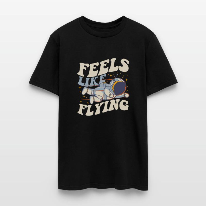 Feels Like Flying Spacecraft Cosmonaut Astronaut