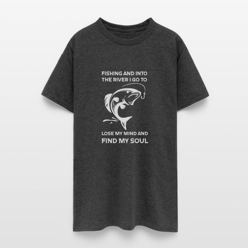 Fishing And Into The River I Go To Lose My Mind An